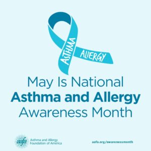 May is Nat'l Asthma and Allergy Awareness Month